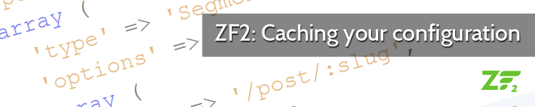 ZF2 caching your configuration